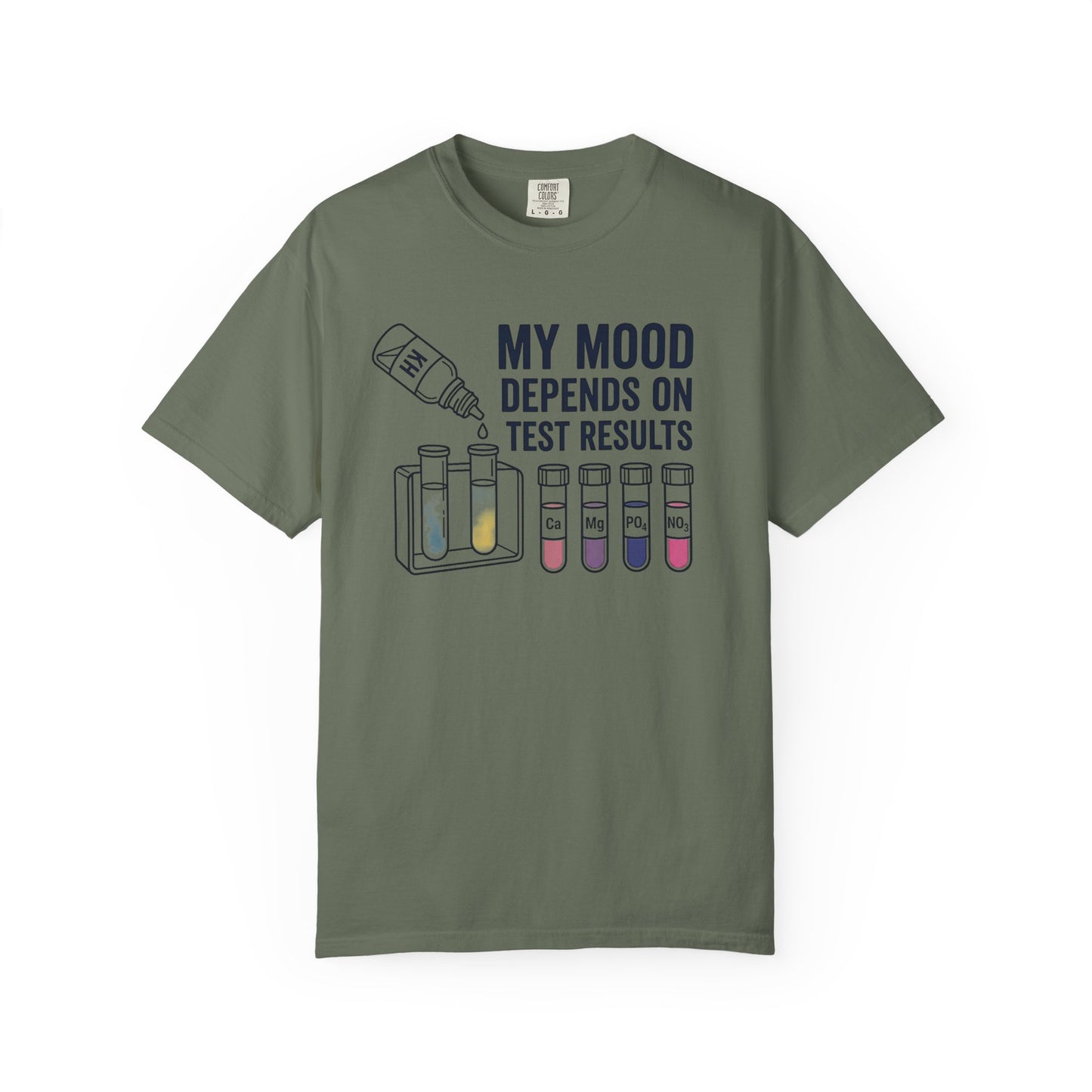 Broke Reefers graphic t-shirt featuring an illustration of KH testing and various chemical test vials with the text: MY MOOD DEPENDS ON TEST RESULTS, military green crew neck tee
