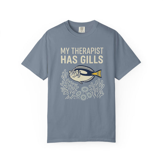 MY THERAPIST HAS GILLS – Saltwater Aquarium Graphic T-Shirt