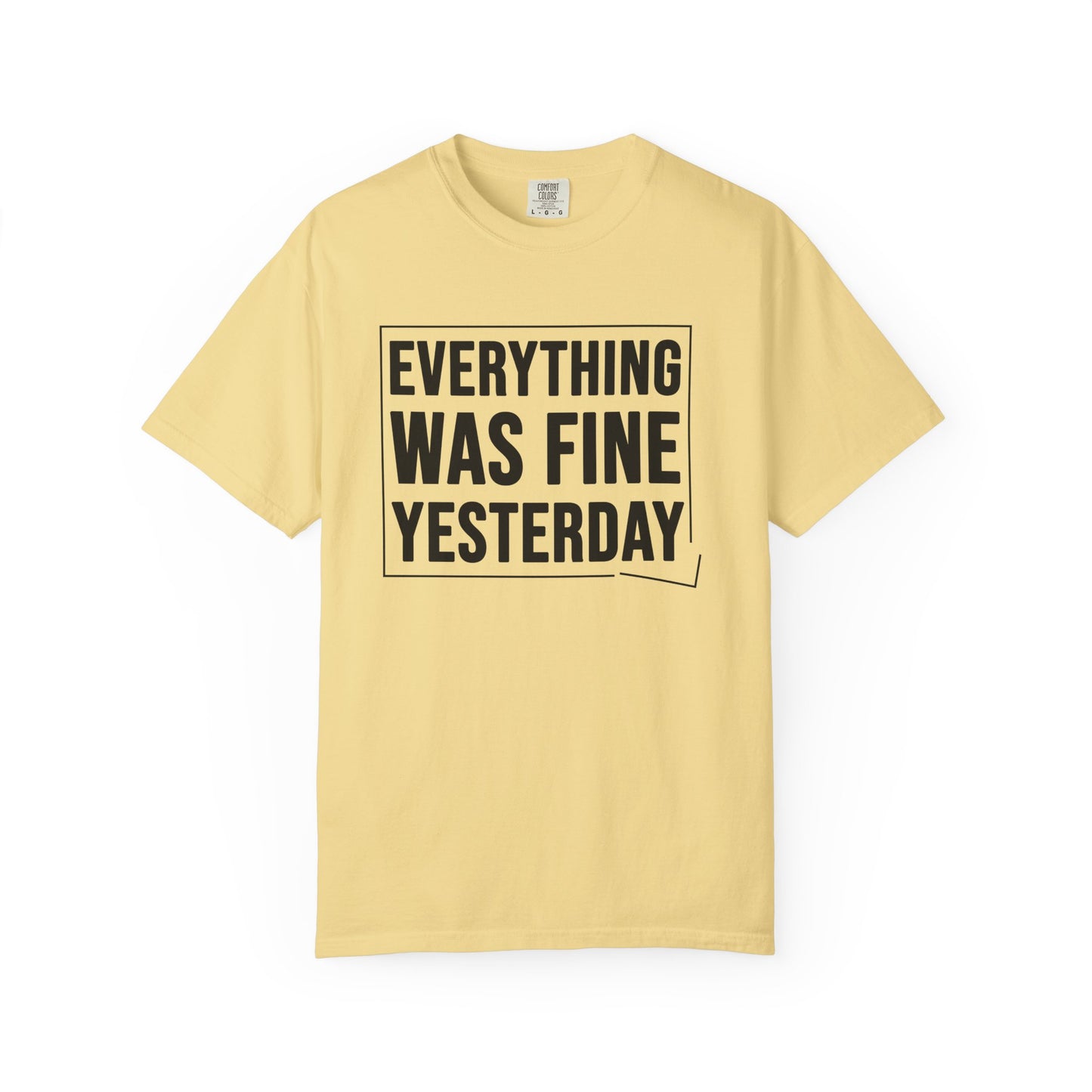 EVERYTHING WAS FINE YESTERDAY – Saltwater Aquarium Graphic T-Shirt