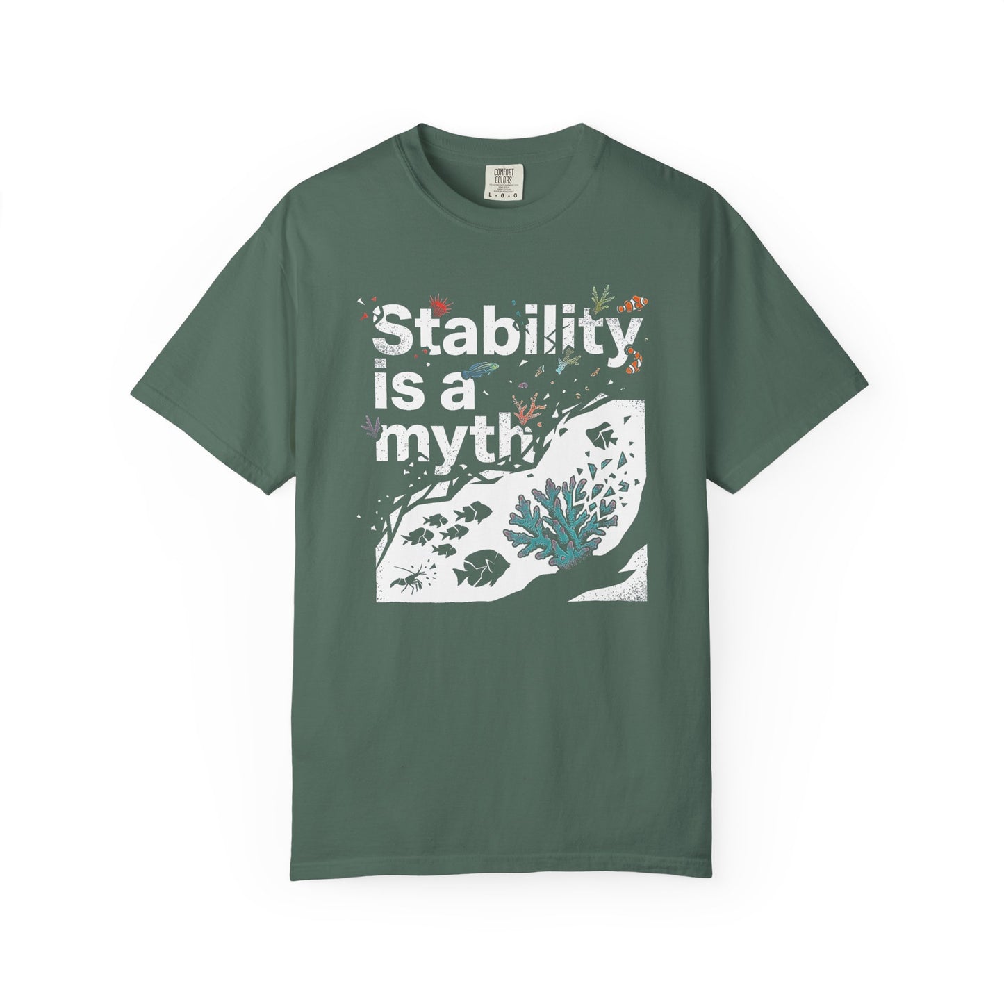 Broke Reefers graphic t-shirt featuring a fragmented, artistic illustration of reef life with the text: STABILITY IS A MYTH, Military Green crew neck tee