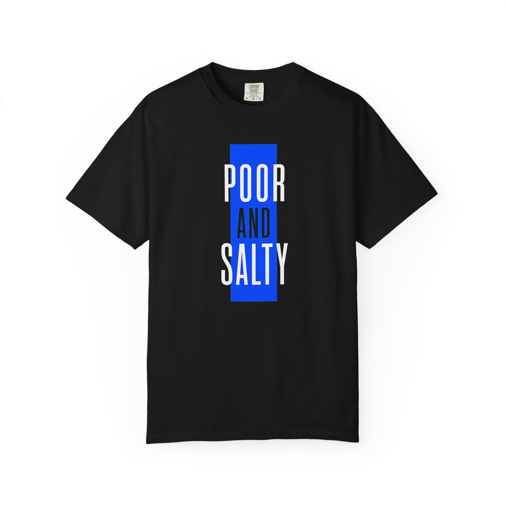 Broke Reefers saltwater aquarium graphic t-shirt featuring a bold, minimalist color-blocked text design that reads: POOR AND SALTY, black crew neck tee