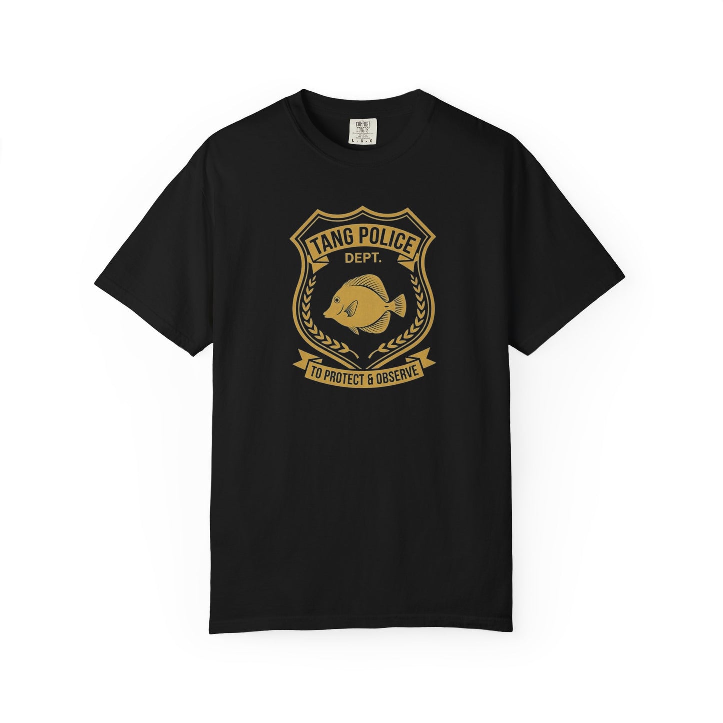 Broke Reefers graphic t-shirt featuring a gold badge-style illustration of a tang with the text: TANG POLICE DEPT. TO PROTECT & OBSERVE, black crew neck tee