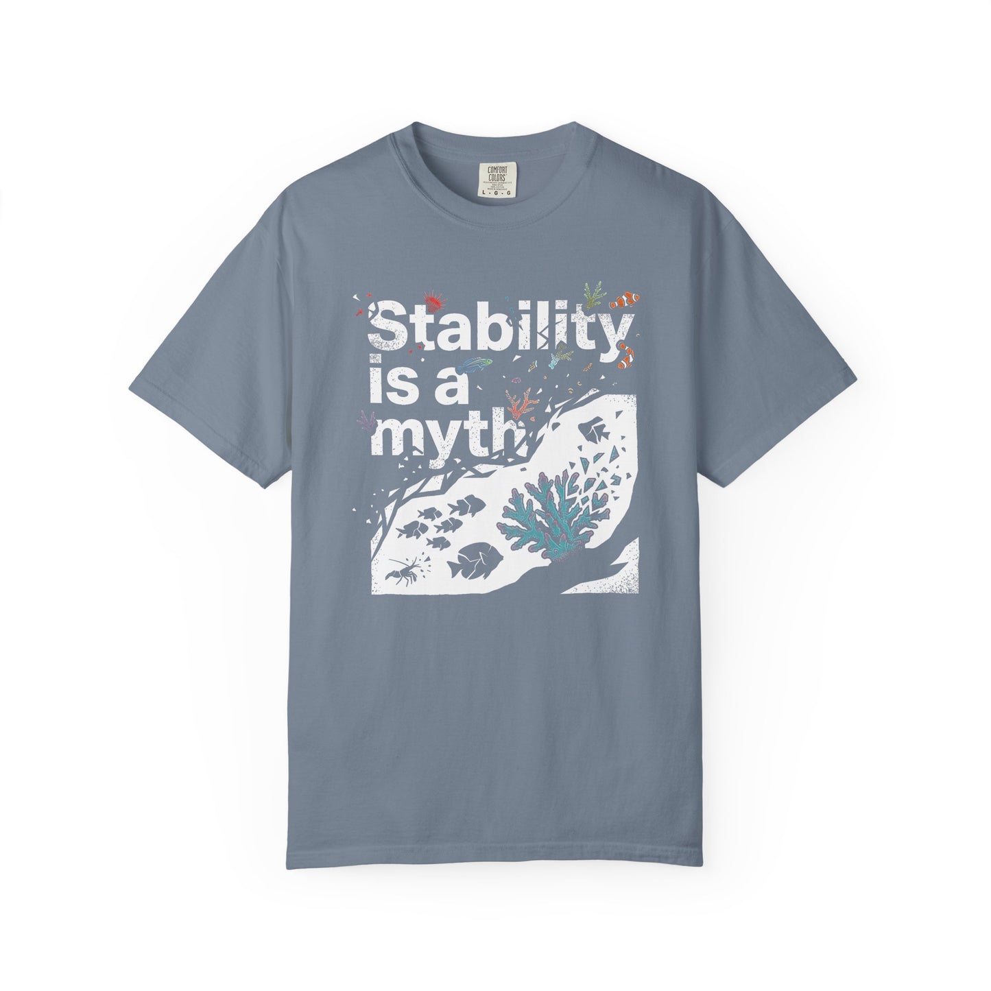 Broke Reefers graphic t-shirt featuring a fragmented, artistic illustration of reef life with the text: STABILITY IS A MYTH, blue crew neck tee