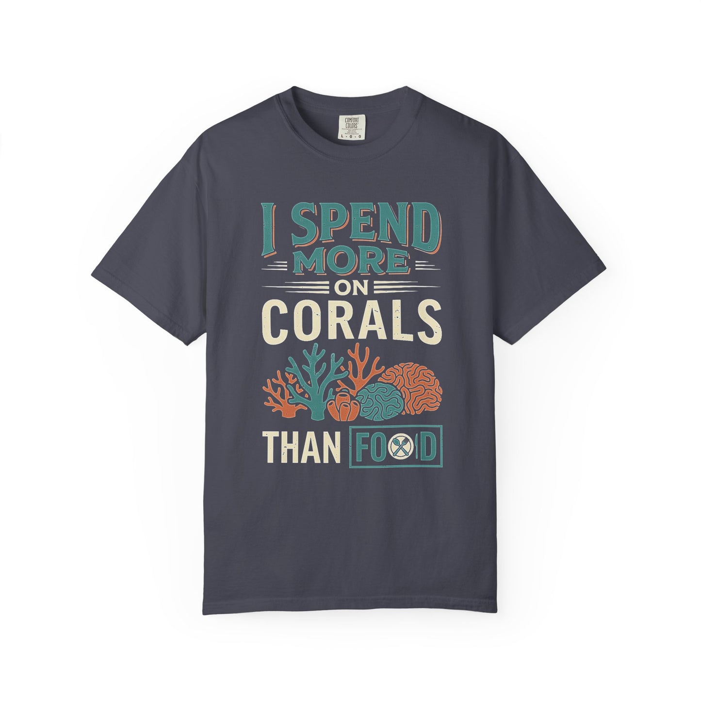 Broke Reefers saltwater aquarium graphic t-shirt featuring a colorful coral illustration and the text: I SPEND MORE ON CORALS THAN FOOD, navy crew neck tee