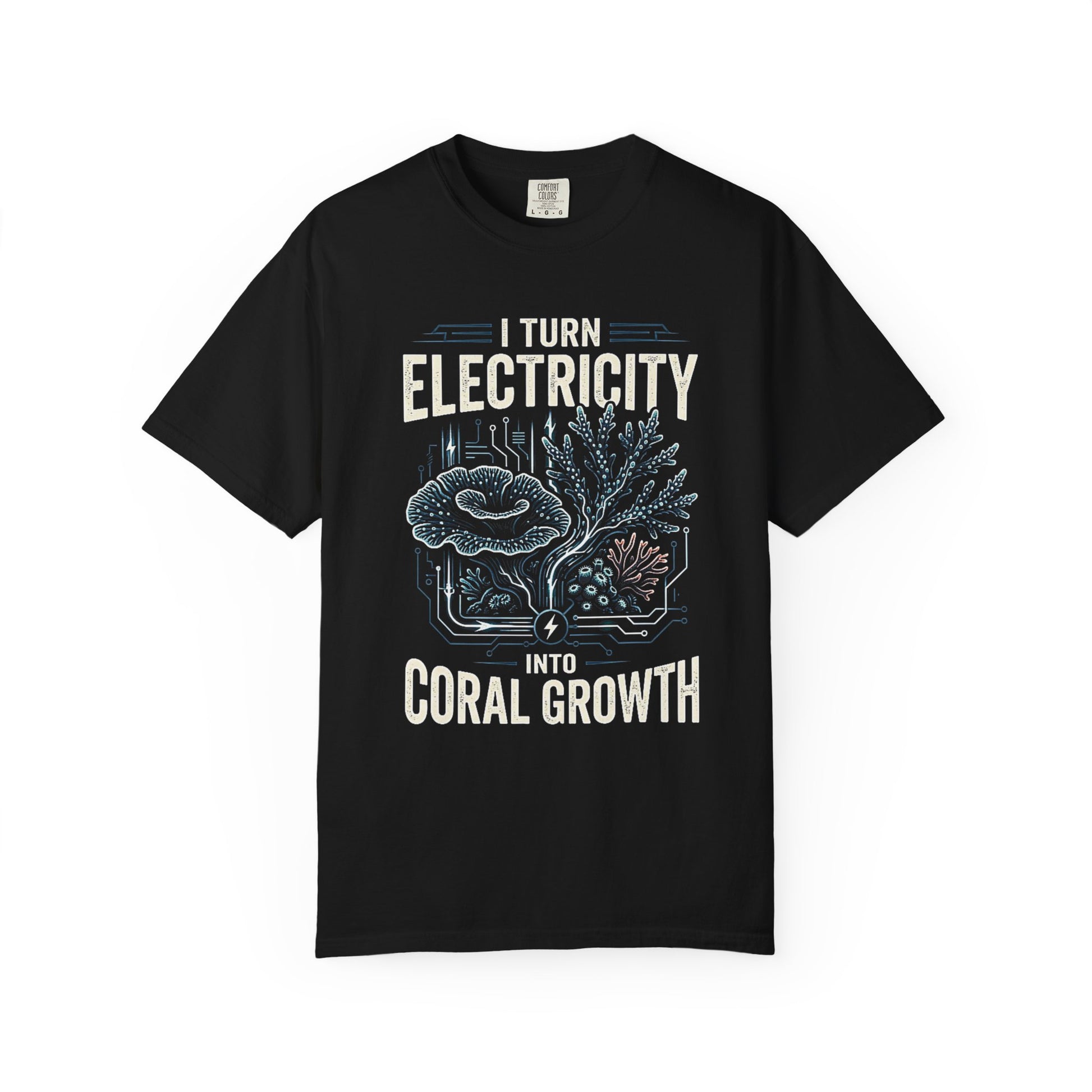 Broke Reefers graphic t-shirt featuring a fusion of circuit board lines and coral illustrations with the text: I TURN ELECTRICITY INTO CORAL GROWTH, black crew neck tee