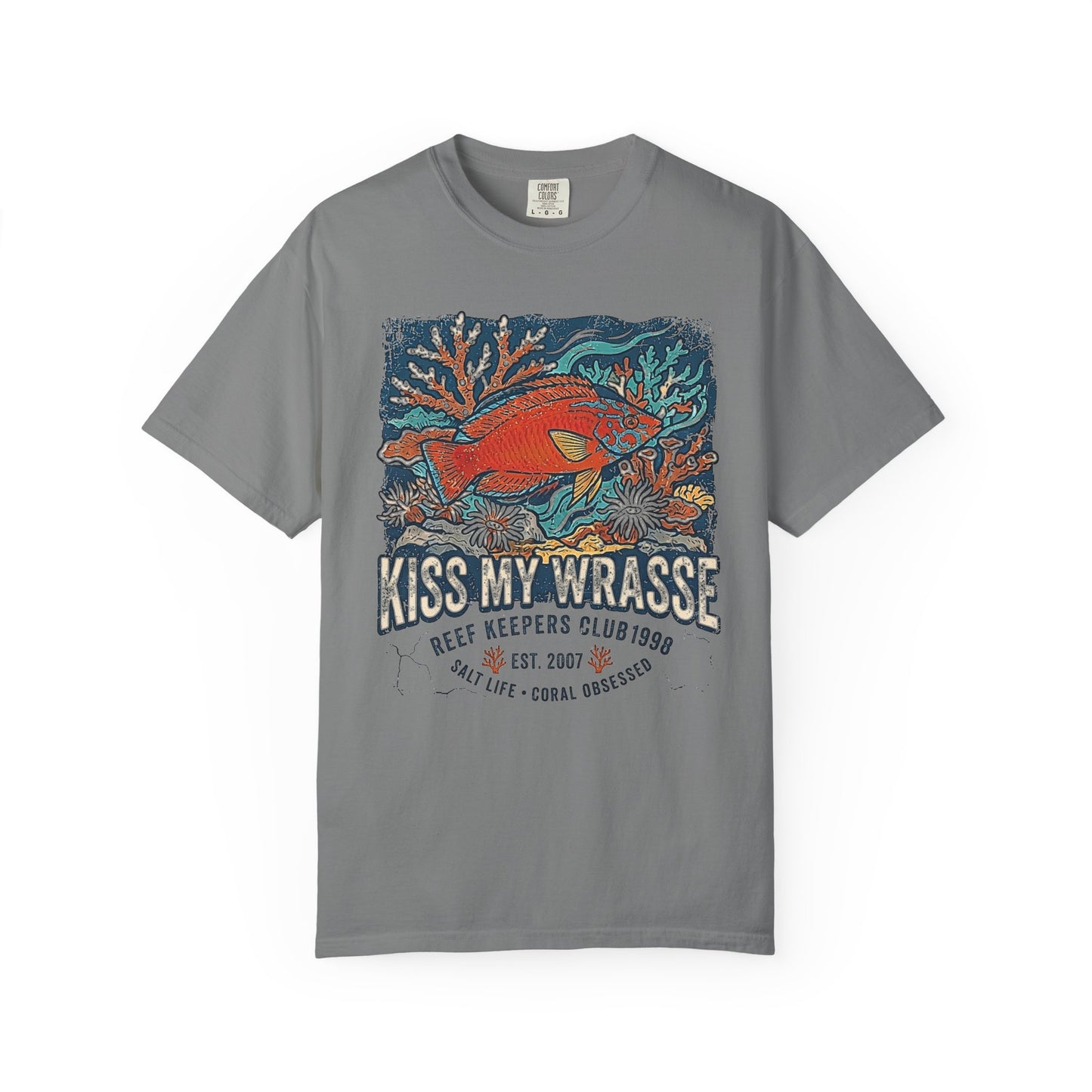 Broke Reefers saltwater aquarium graphic t-shirt featuring a vibrant, vintage-style illustration of a Wrasse on a reef with the text: KISS MY WRASSE, grey crew neck tee