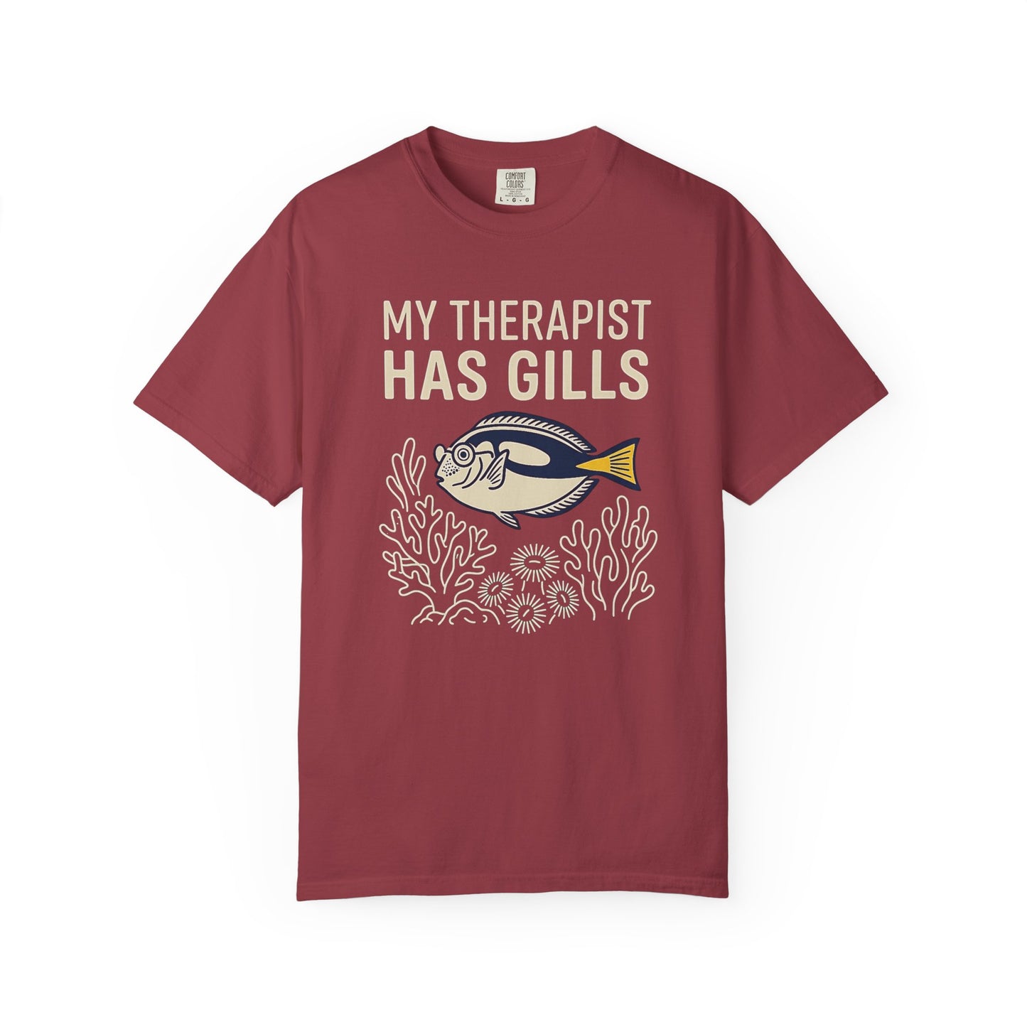 MY THERAPIST HAS GILLS – Saltwater Aquarium Graphic T-Shirt