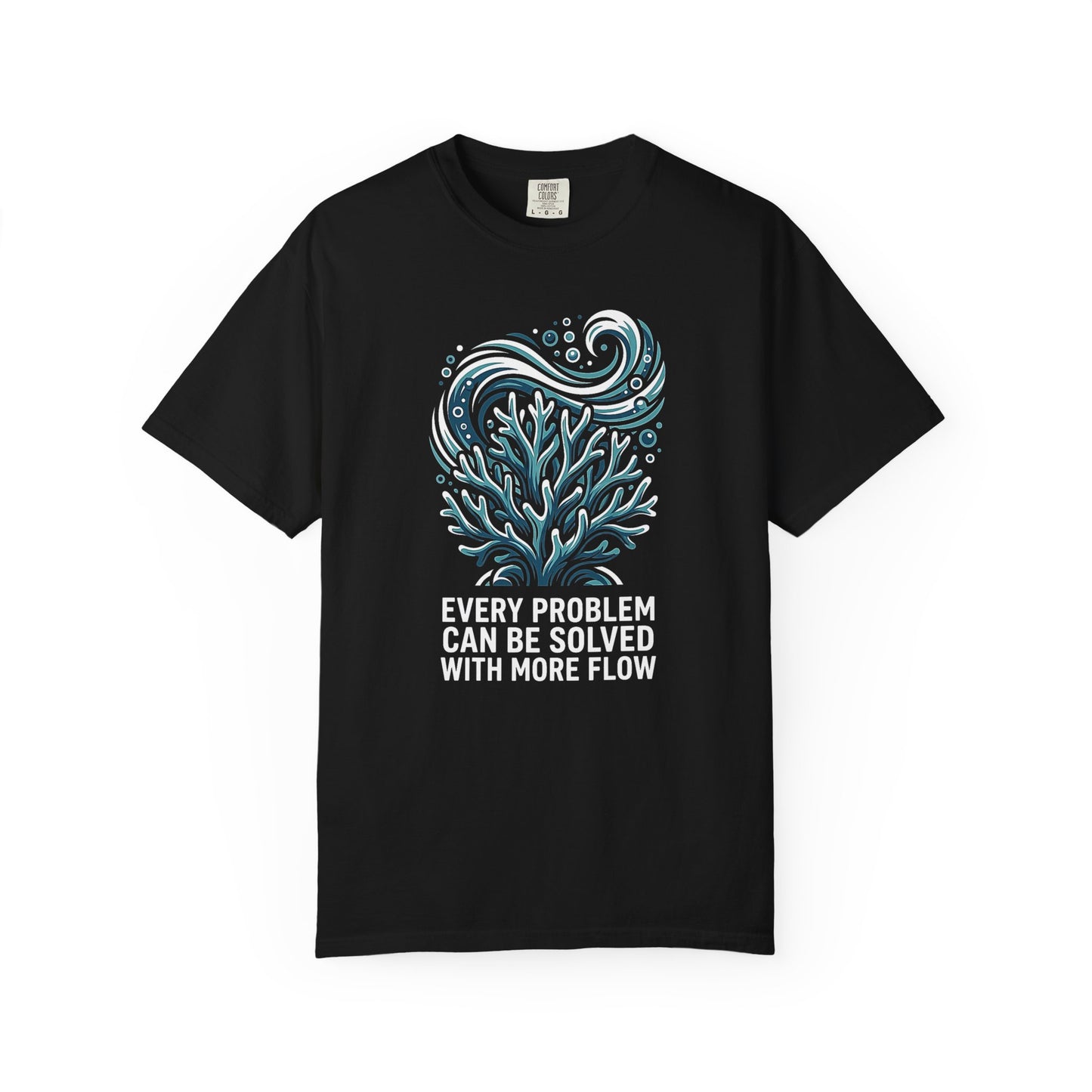 EVERY PROBLEM CAN BE SOLVED WITH MORE FLOW – Saltwater Aquarium Graphic T-Shirt