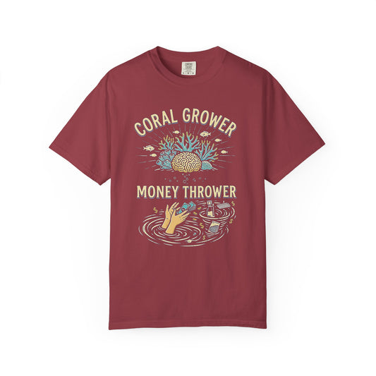 CORAL GROWER, MONEY THROWER – Saltwater Aquarium Graphic T-Shirt