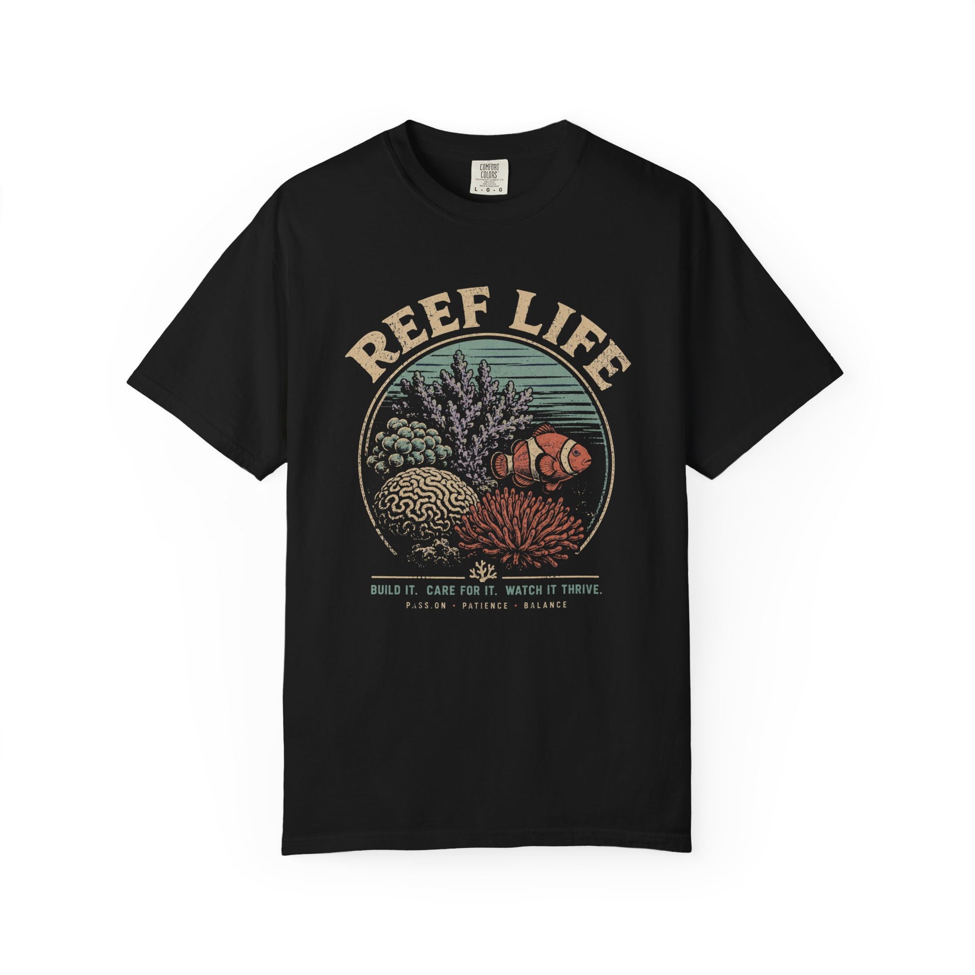Broke Reefers saltwater aquarium graphic t-shirt featuring a vintage badge illustration of a thriving reef with the text: REEF LIFE. BUILD IT. CARE FOR IT. WATCH IT THRIVE. PASSION, PATIENCE, BALANCE, black crew neck tee