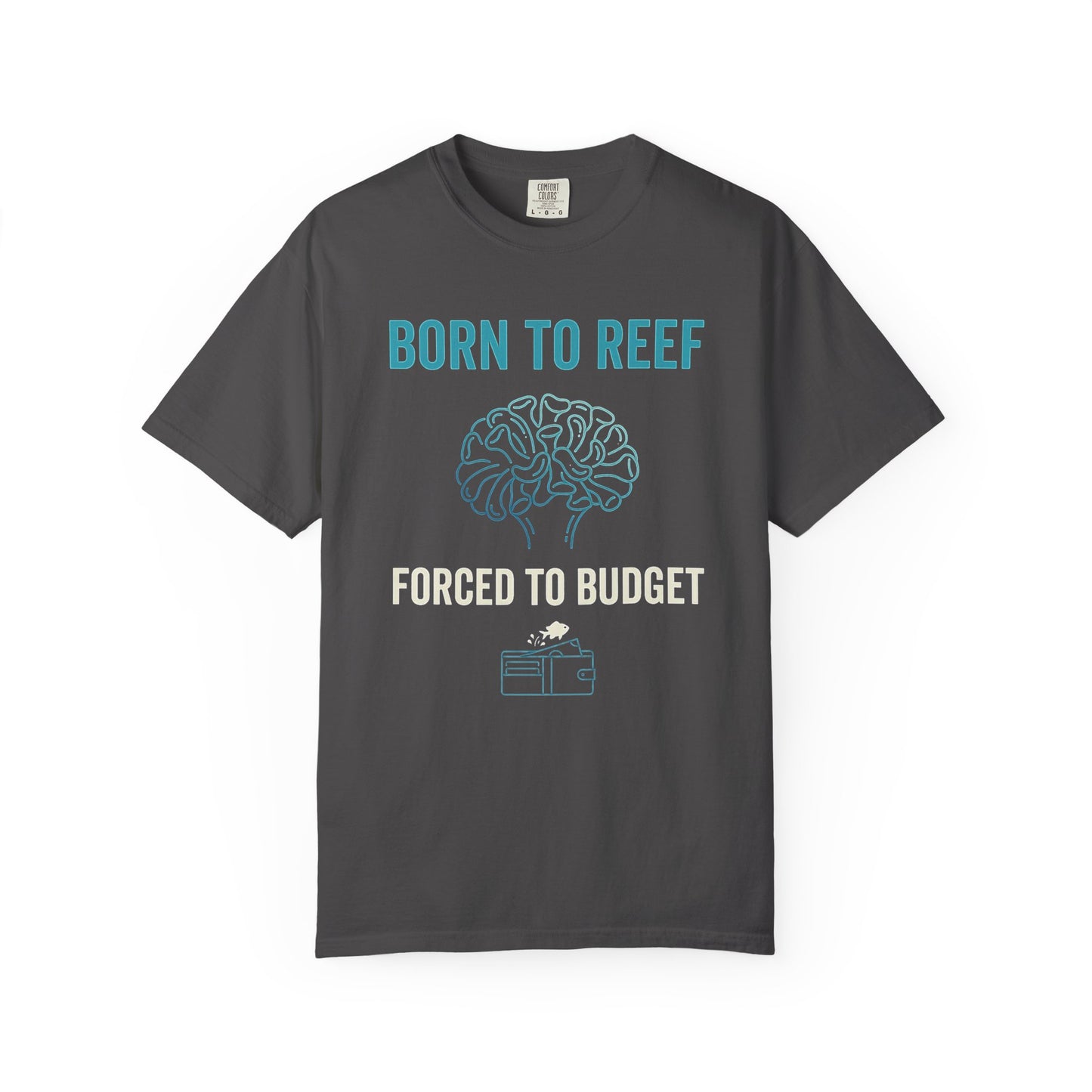 BORN TO REEF – Saltwater Aquarium Graphic T-Shirt