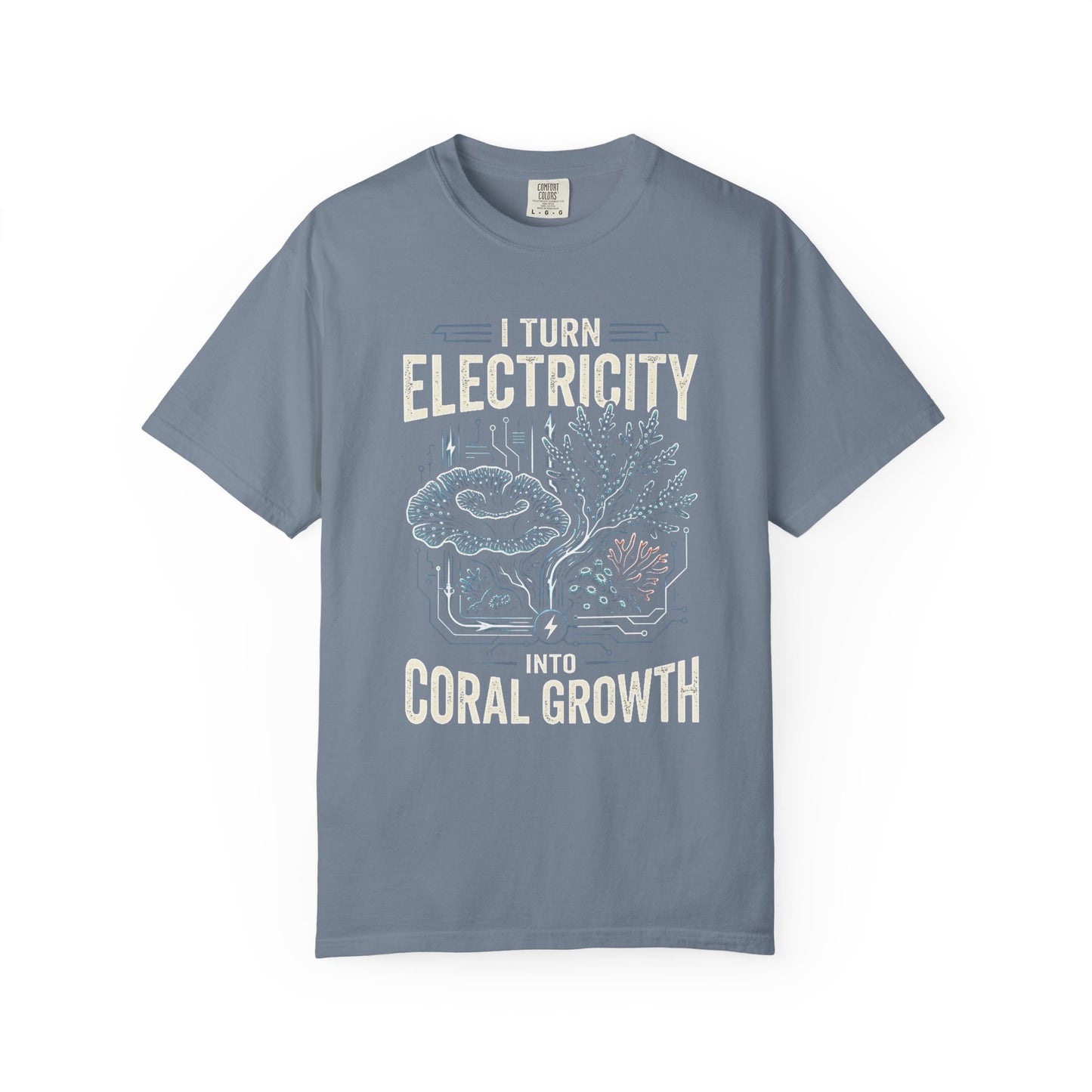 Broke Reefers graphic t-shirt featuring a fusion of circuit board lines and coral illustrations with the text: I TURN ELECTRICITY INTO CORAL GROWTH, blue crew neck tee