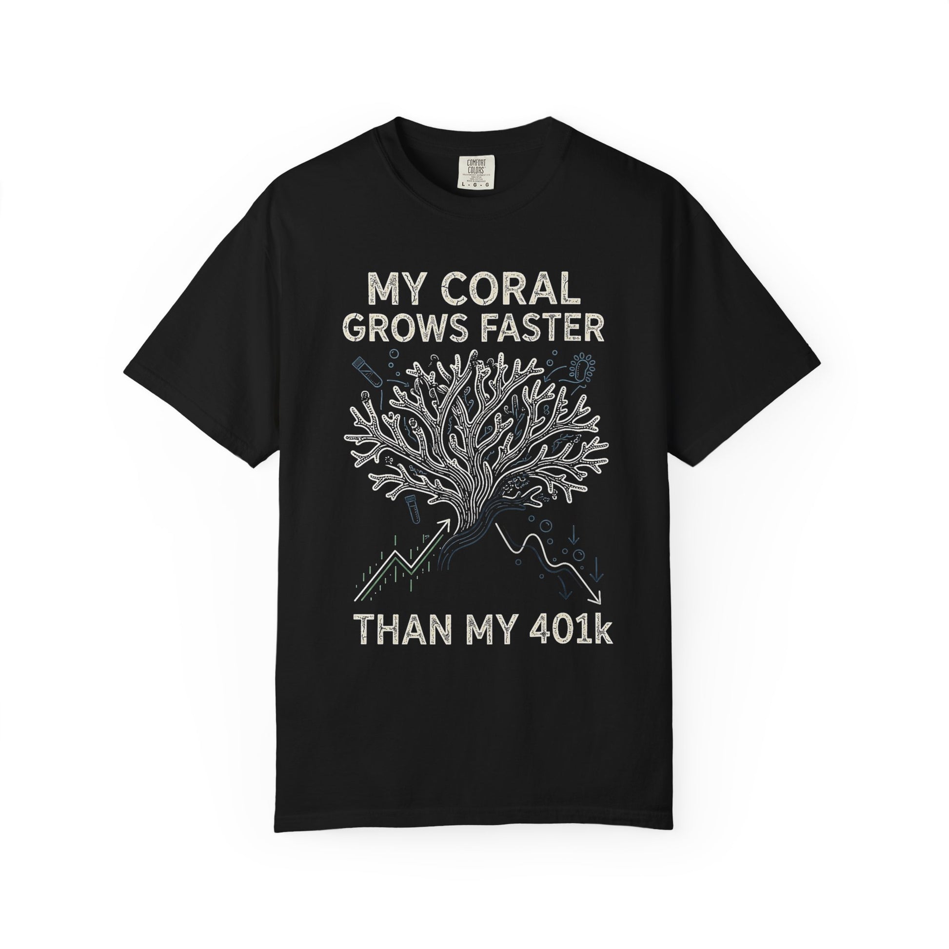 Broke Reefers graphic t-shirt featuring a coral illustration overlaying a financial chart with the text: MY CORAL GROWS FASTER THAN MY 401k, black crew neck tee