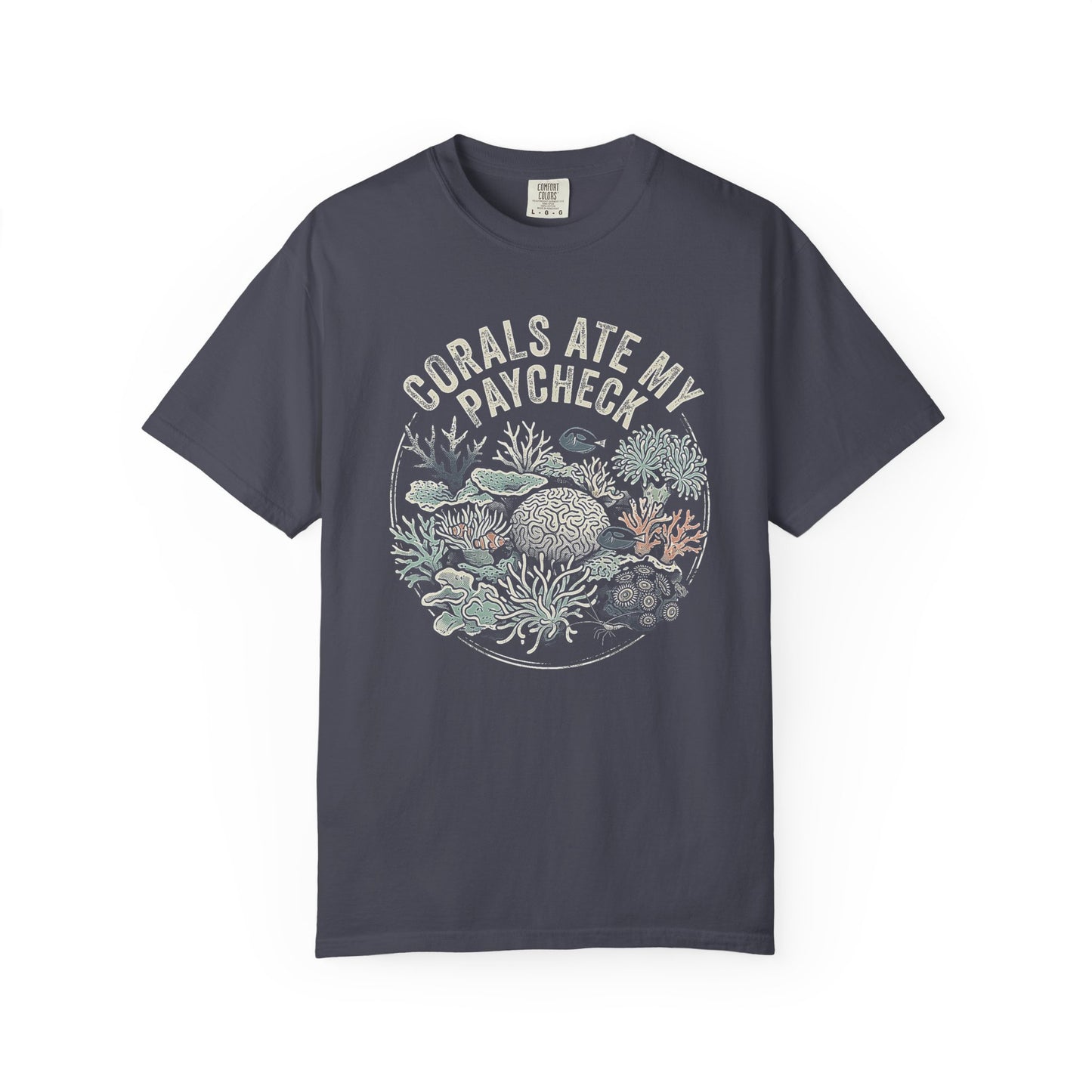 Broke Reefers graphic t-shirt featuring a detailed, circular illustration of various corals with the text: CORALS ATE MY PAYCHECK, navy crew neck tee