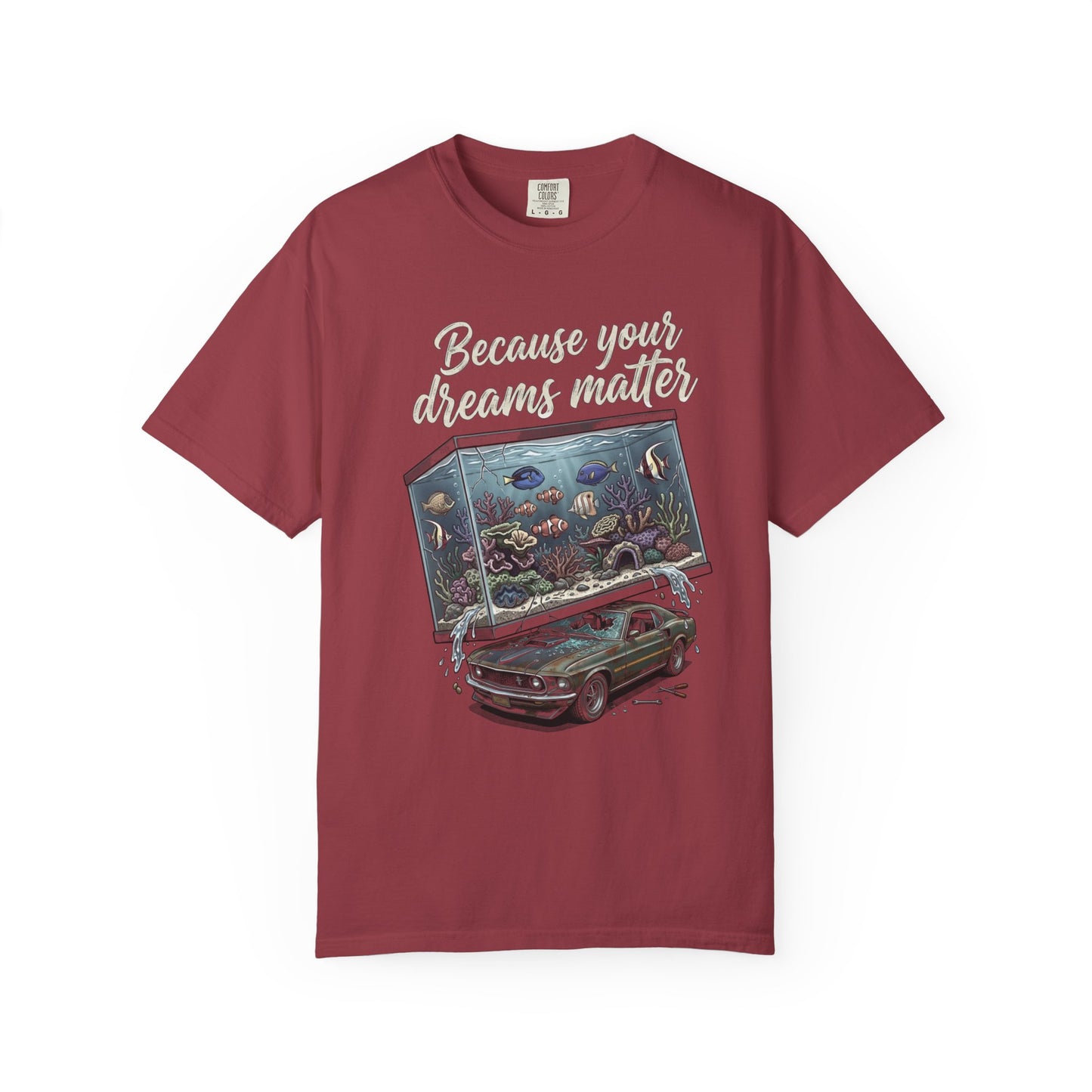BECAUSE YOUR DREAMS MATTER – Saltwater Aquarium Graphic T-Shirt