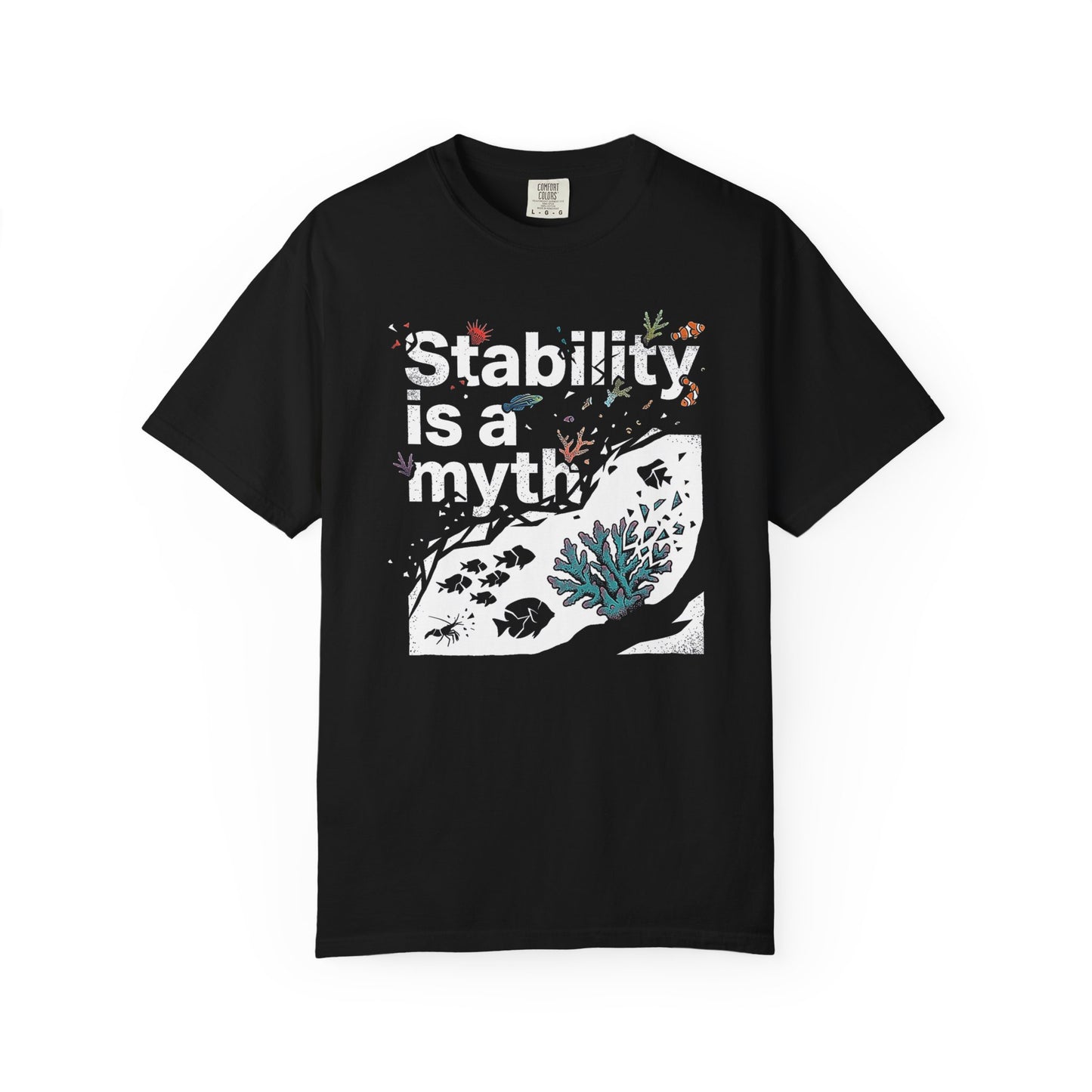 Broke Reefers graphic t-shirt featuring a fragmented, artistic illustration of reef life with the text: STABILITY IS A MYTH, black crew neck tee