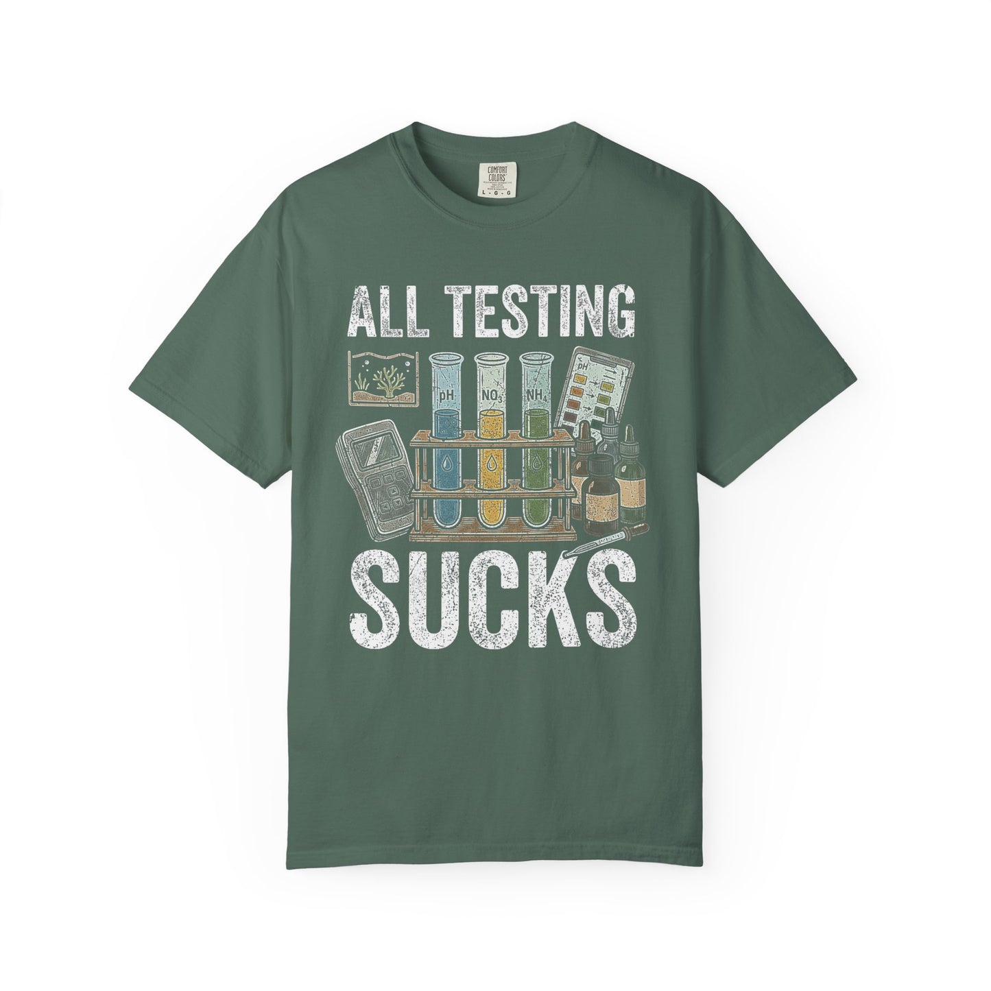 Broke Reefers graphic t-shirt featuring a vintage-style illustration of aquarium water testing equipment with the text: ALL TESTING SUCKS, military green crew neck tee