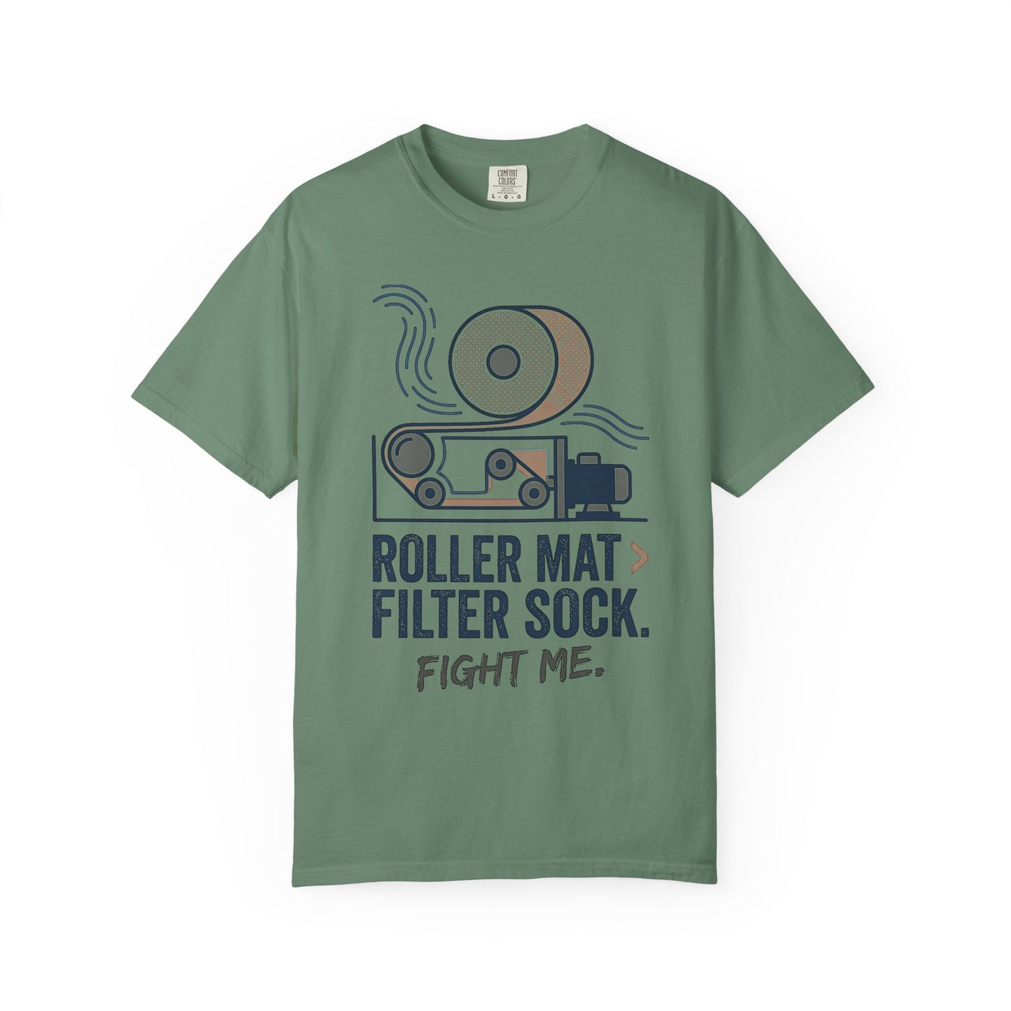Broke Reefers graphic t-shirt featuring a diagrammatic illustration of a roller mat system with the text: ROLLER MAT > FILTER SOCK. FIGHT ME., military green crew neck tee