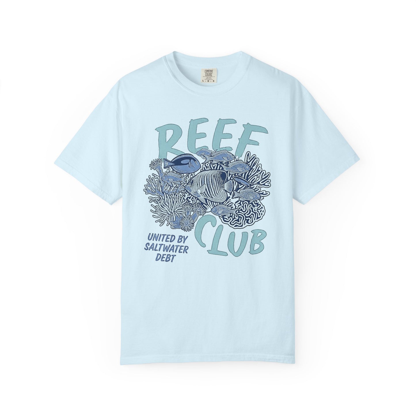 Broke Reefers graphic t-shirt featuring a detailed reef illustration with the text: REEF CLUB, UNITED BY SALTWATER DEBT, light blue crew neck tee