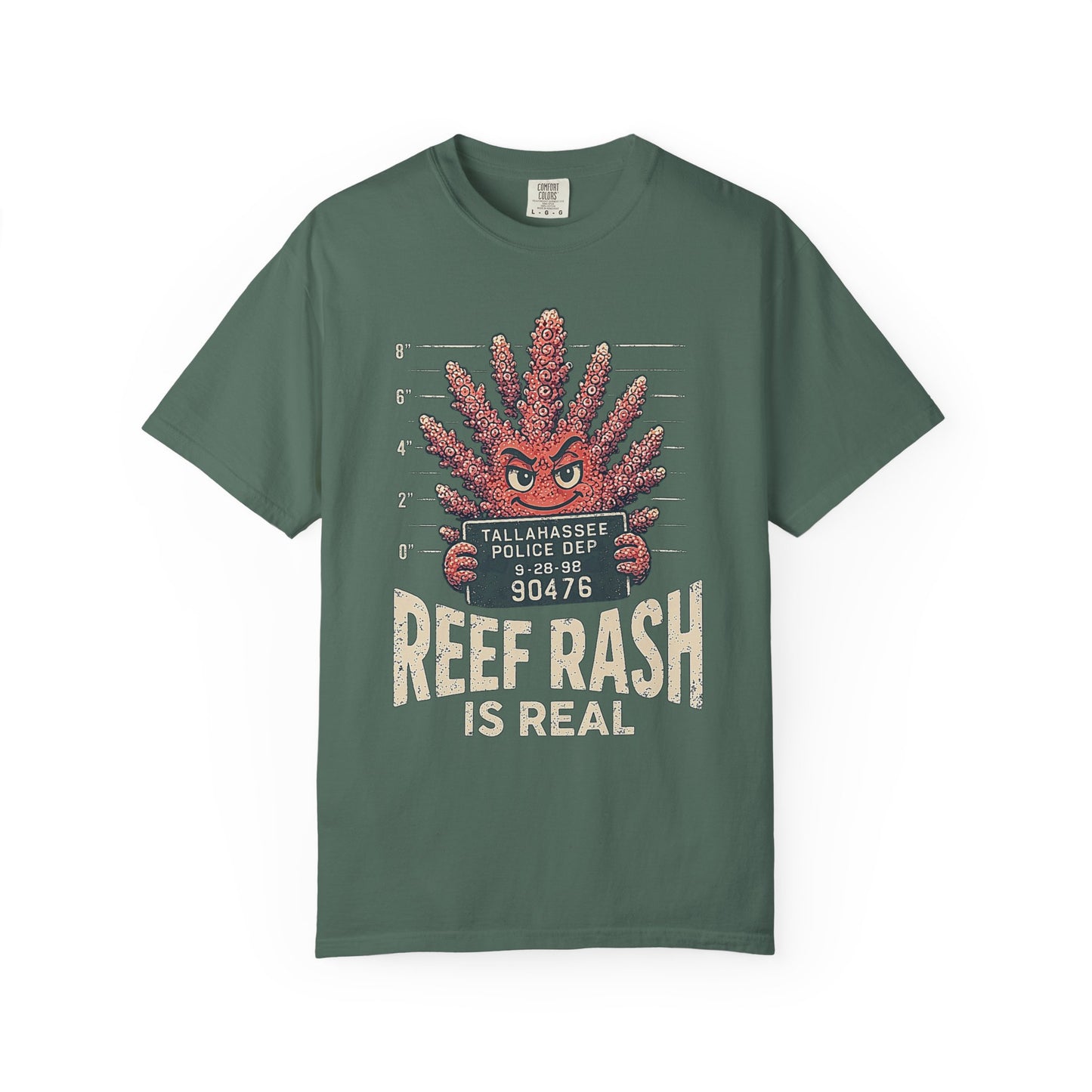 Broke Reefers graphic t-shirt featuring an illustration of a coral character in a police mugshot pose with the text: TALLAHASSEE POLICE DEP, REEF RASH IS REAL, military green crew neck tee