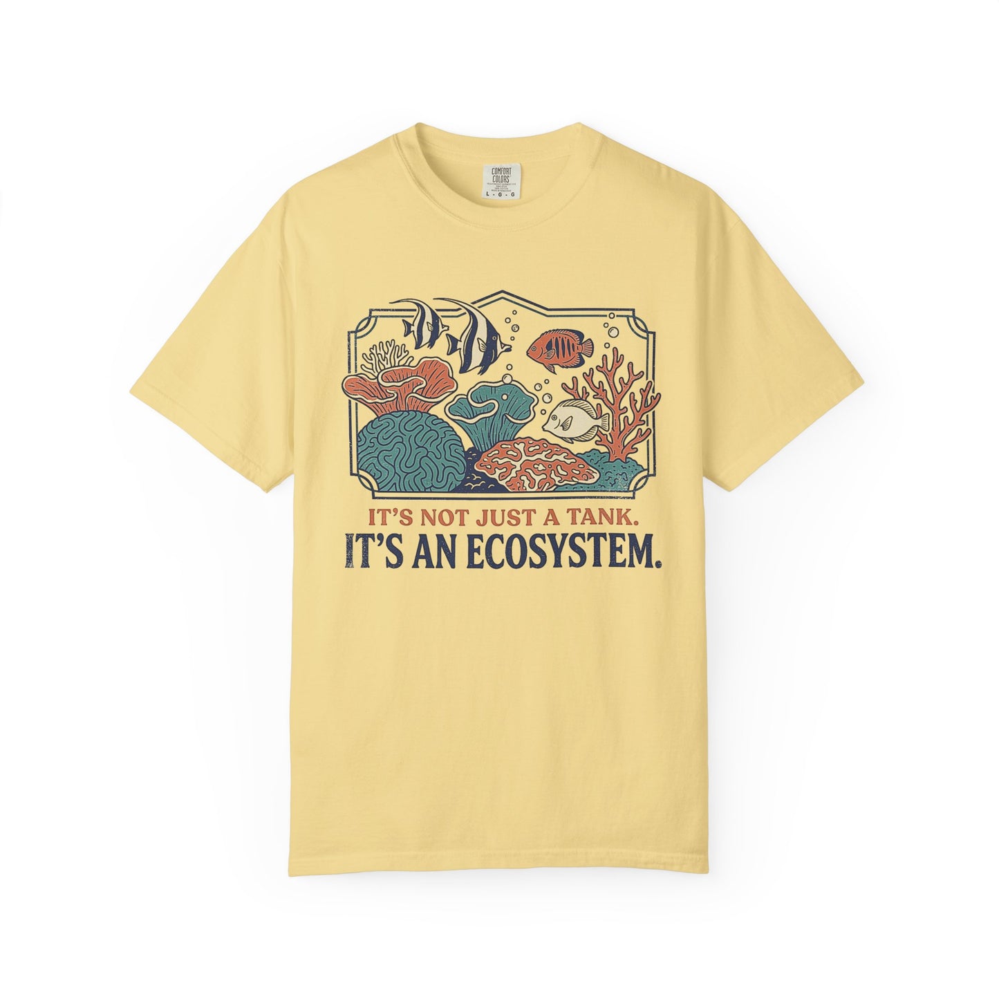 Broke Reefers saltwater aquarium graphic t-shirt featuring a detailed, vintage-style illustration of a thriving reef ecosystem with the text: IT'S NOT JUST A TANK. IT'S AN ECOSYSTEM., yellow crew neck tee