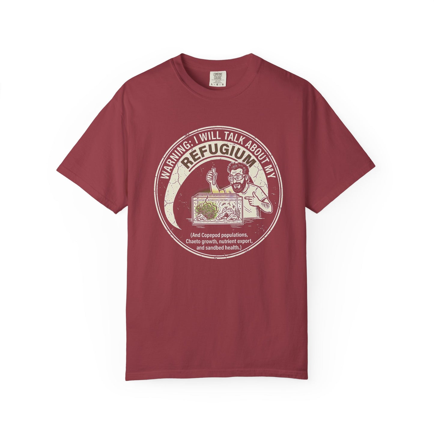 Broke Reefers graphic t-shirt featuring an illustration of a reef hobbyist with their refugium and the text: WARNING: I WILL TALK ABOUT MY REFUGIUM (And Copepod populations, Chaeto growth, nutrient export, and sandbed health.), maroon crew neck tee