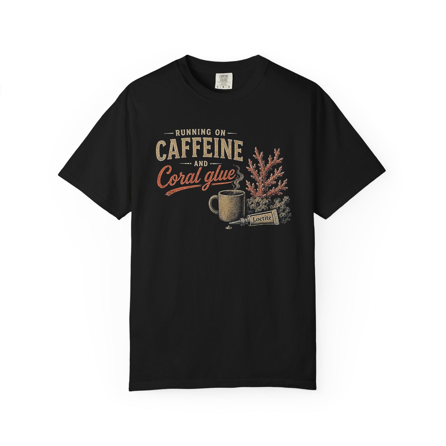 RUNNING ON CAFFEINE AND CORAL GLUE – Saltwater Aquarium Graphic T-Shirt